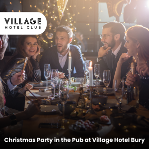 Christmas Party in the Pub at Village Hotel Bury
