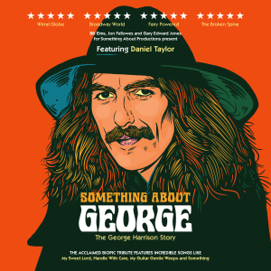 Something About George - The George Harrison Story
