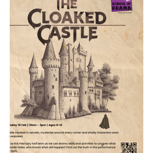 Trestle School Of Drama | The Cloaked Castle - Half Term Workshop