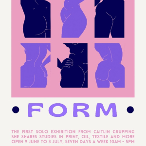 'Form' an art exhibition by Caitlin Grupping