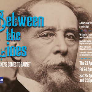 Between the Lines - Dickens comes to Barnet