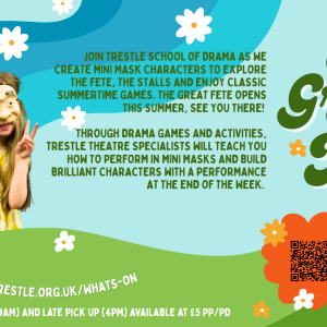 Trestle School Of Drama Summer Workshops | The Great Fete