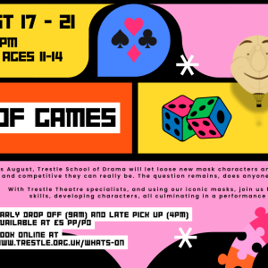 Trestle School of Drama Summer Workshops | House of Games