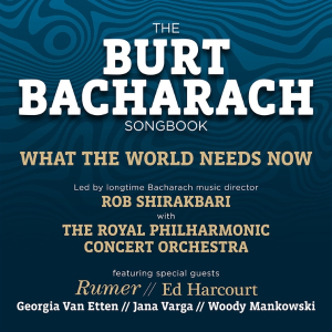 What The World Needs Now - The Burt Bacharach Songbook