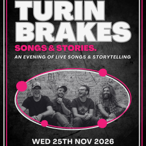 TURIN BRAKES Songs & Stories
