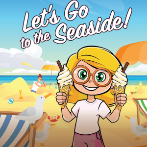LET’S GO TO THE SEASIDE