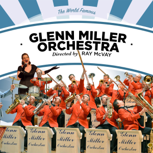 The Glenn Miller Orchestra in Concert