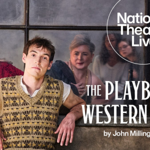 NT Live: The Playboy of the Western World