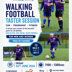 ⚽ FREE Walking Football Taster Session | Bury FC & Age UK Bury ⚽