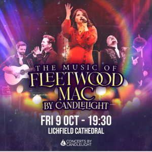 Fleetwood Mac by Candlelight at Lichfield Cathedral ✨ 