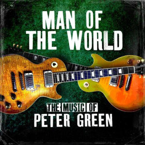 Man of the World - Music of Peter Green 
