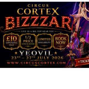 Circus Cortex at Yeovil, Somerset. 23-27 July 2026