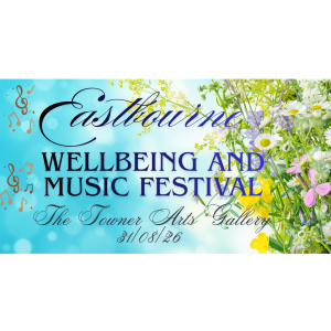 Eastbourne Well-being and Music Festival 