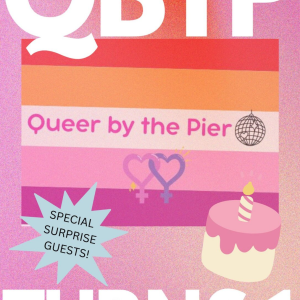 Queer By the Pier – First Birthday Party!