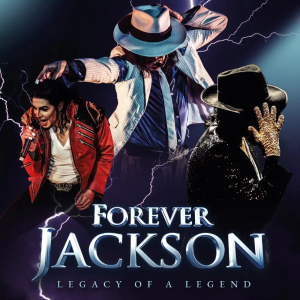 Forever Jackson - The Ultimate Michael Jackson Tribute