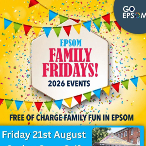 Epsom Family Fun Fridays