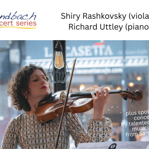 Shiry Rashkovsky (viola) & Richard Uttley (piano) (Sandbach Concert Series)