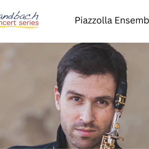 Piazzola Ensemble (Sandbach Concert Series)