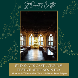 St Donat's Castle Tour & Festive Afternoon Tea