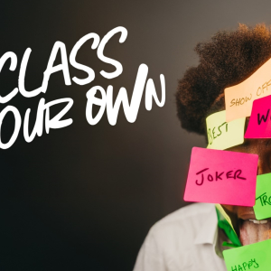A Class of Your Own