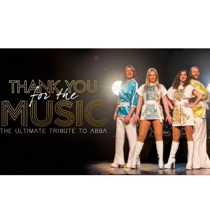 Thank You For The Music – The Ultimate Tribute to ABBA