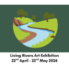 Living Rivers Art Exhibition 22/4 to 22/5/26