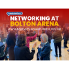 Networking at Bolton Arena 