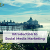 Introduction to Social Media Marketing Workshop