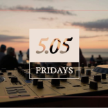 5.05 Fridays