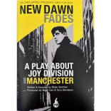 New Dawn Fades: A Play About Joy Division and Manchester