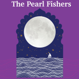Georges Bizet's The Pearl Fishers