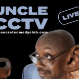 Uncle CCTV Live at The Secret Comedy Club