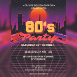 80's Party at Mercure Bolton Georgian House Hotel