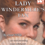 DOT Productions presents: Lady Windermere's Fan