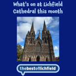 What's On at Lichfield Cathedral This September 2026 | Music, Exhibitions & More