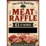 The Royal Oak Pub Naseby  Our fortnightly meat raffle! 