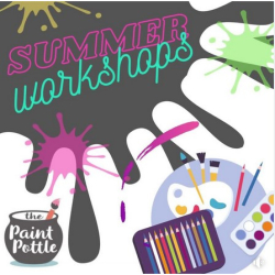 Summer Workshops at The Paint Pottle