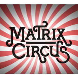 Matrix Circus at Barrow Market.