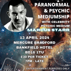 Paranormal & Psychic Event with Celebrity Psychic Marcus Starr @ Mercure Bradford Hotel