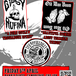 Gipsy Rufina (IT) with Old Man Boom (UK) + The PHillbilly OMB (UK)