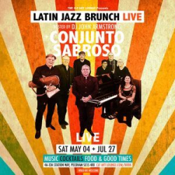 Latin Jazz Brunch Live with Conjunto Sabroso (Live) + John Armstrong