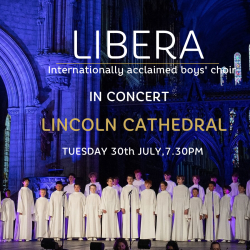 Libera in Concert at Lincoln Cathedral - July 2024