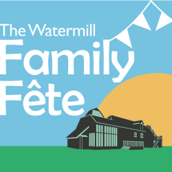 The Watermill Family Fete