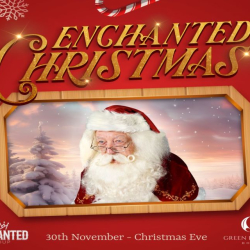 Enchanted Christmas - Santa's Grotto 30th Nov - 24th Dec