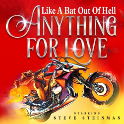 Steve Steinman's Anything For Love: The Meat Loaf Story