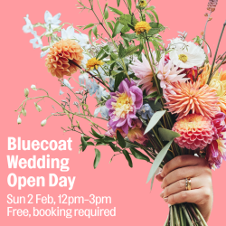 Bluecoat Wedding Open Day