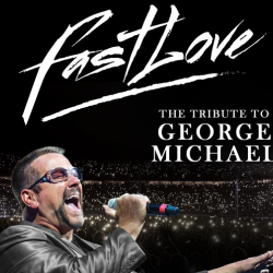 Fastlove: The George Michael Tribute