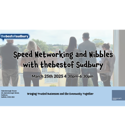 thebestof Sudbury Networking & Nibbles at Gainsborough House