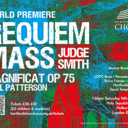 World Premiere: Requiem Mass - Judge Smith | Hertfordshire Chorus