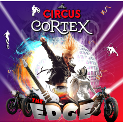 Epic Family Event in Cottenham – Circus Cortex: THE EDGE Live Show